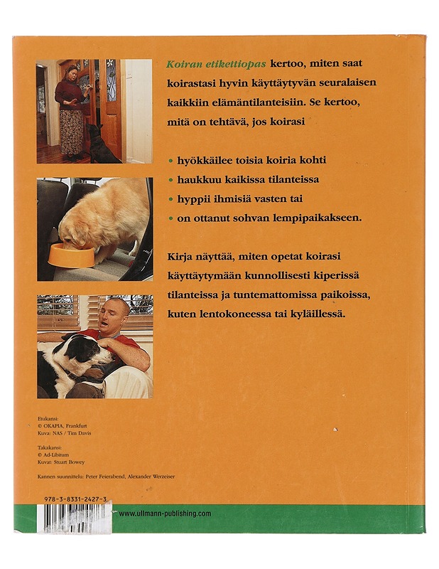Koiran etikettiopas : kaikissa tilanteissa hyvin käyttäytyvä koira - Crute, Sheree - Tietokirjat ja oppaat - 10105415748 - 1