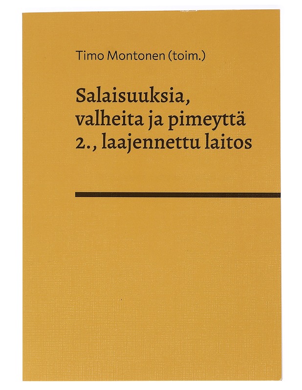 Salaisuuksia, valheita ja pimeyttä : kriittisen korkeakoulun luovan kirjoittamisen verkkokurssien opiskelijoiden antologia - Montonen, Timo - Romaanit ja novellit - 10105415765 - 0
