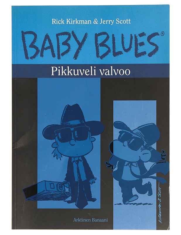 Baby blues : Pikkuveli valvoo - Kirkman, Rick ja Jerry Scott - Sarjakuvat - 10105415794 - 0