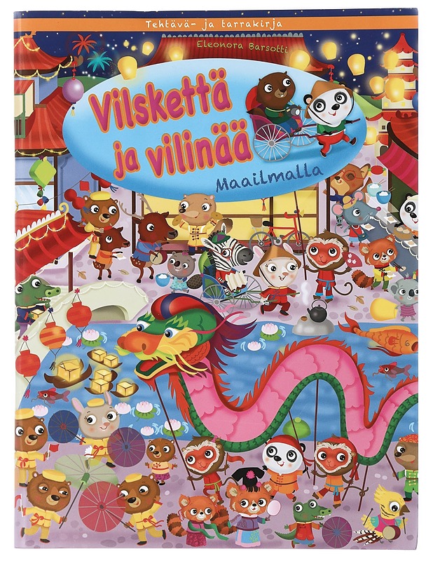Vilskettä ja vilinää : Maailmalla - Eleonora Barsotti - Lastenkirjat - 10105415810 - 0