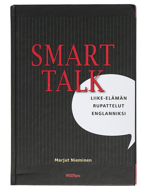 Smart Talk : liike-elämän rupattelut englanniksi - Marjut Nieminen - Tietokirjat ja oppaat - 10105415807 - 0