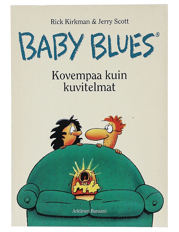 Baby blues: Kovempaa kuin kuvitelmat - Kirkman, Rick ; Scott, Jerry - Sarjakuvat - 10105415816 - 0