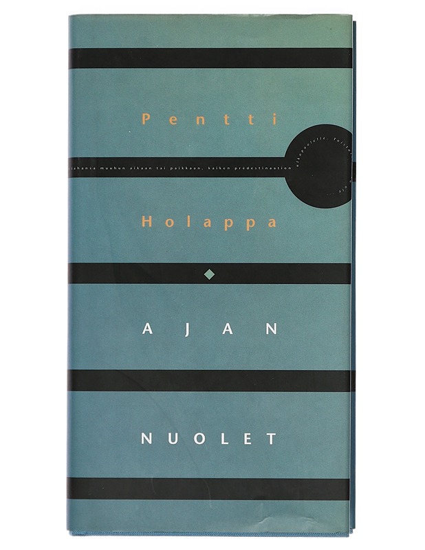 Ajan nuolet : matkoja - Pentti Holappa - Elämäkerrat ja muistelmat - 10105415852 - 0