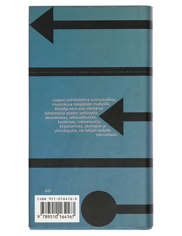 Ajan nuolet : matkoja - Pentti Holappa - Elämäkerrat ja muistelmat - 10105415852 - 1