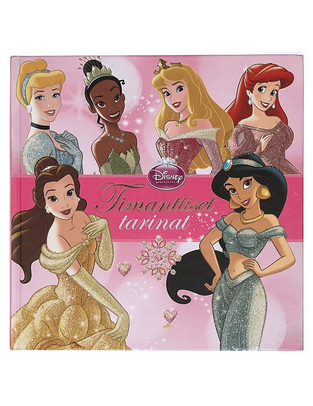 Disney Prinsessat : Timanttiset tarinat - Bergen, Lara - Lastenkirjat - 10105415862 - 0