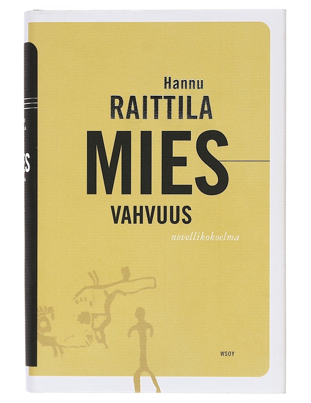 Miesvahvuus : Proosaa - Hannu Raittila - Romaanit ja novellit - 10105415913 - 0