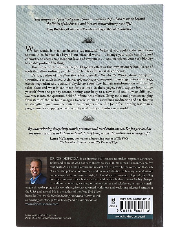 Becoming supernatural : how common people are doing the uncommon - Joe Dispenza - Tietokirjat ja oppaat - 10105415908 - 1