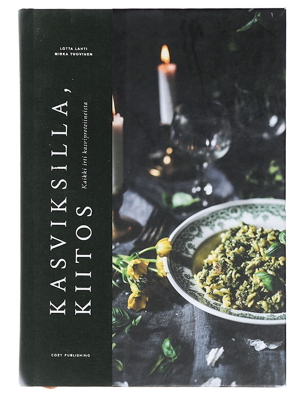 Kasviksilla, kiitos : kaikki irti kasviproteiineista - Lahti, Lotta - Ruokakirjat - 10105415959 - 0