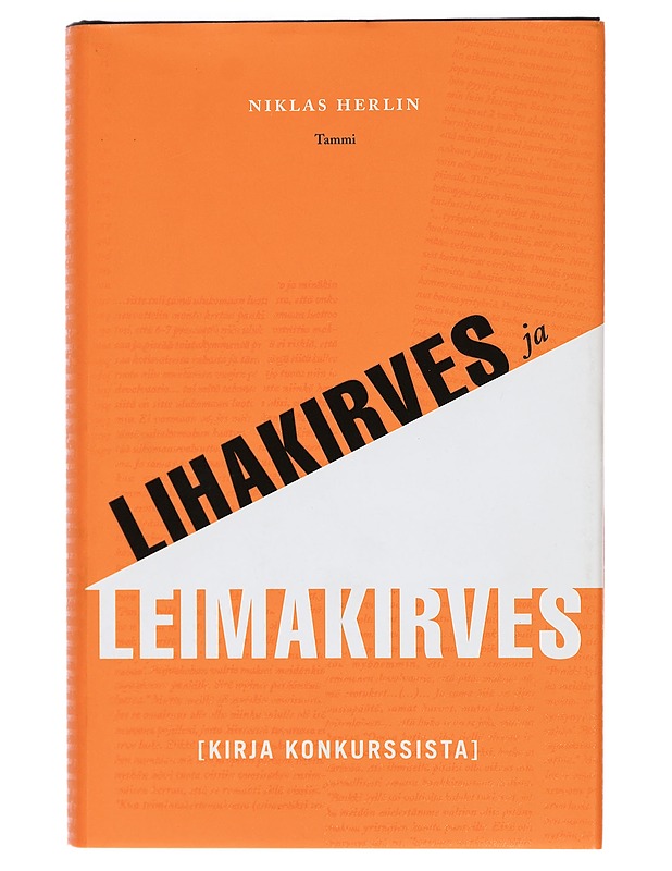 Lihakirves ja leimakirves : kirja konkurssista - Niklas Herlin - Tietokirjat ja oppaat - 10105415976 - 0