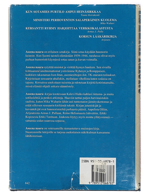 Aseena nauru : huumori sodassa 1939-1944 - Haiko, Kalevi - Romaanit ja novellit - 10105415980 - 1