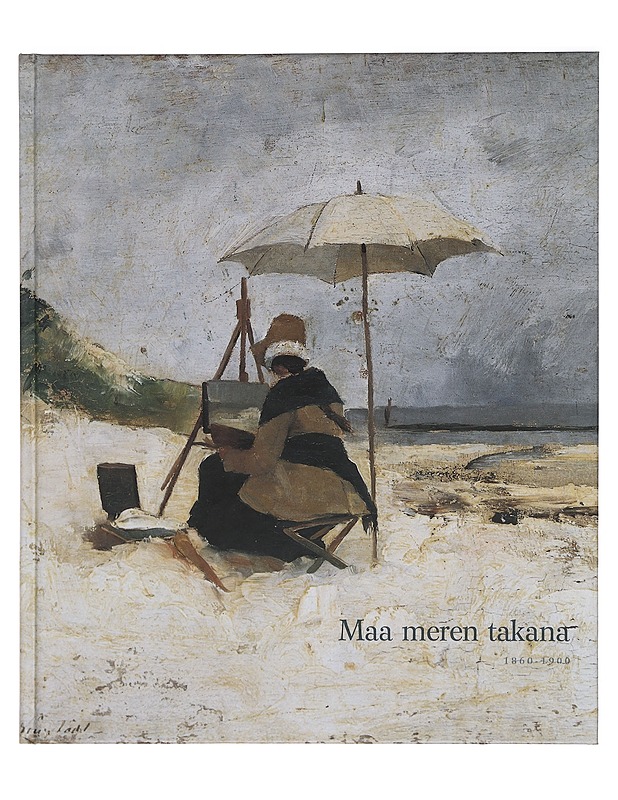 Landet bortom havet : nordiska konstnärer i Normandie, Bretagne, Picardie och England 1860-1900 - Ojanperä, Riitta - Tietokirjat ja oppaat - 10105415982 - 0
