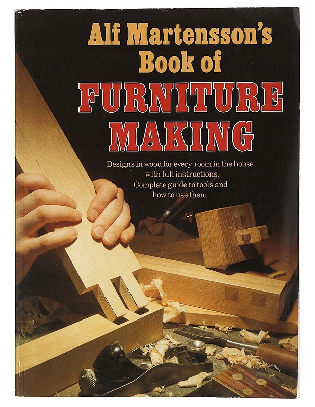 Alf Martensson's Book of Furniture Making - Martensson, Alf - Tietokirjat ja oppaat - 10105416013 - 0