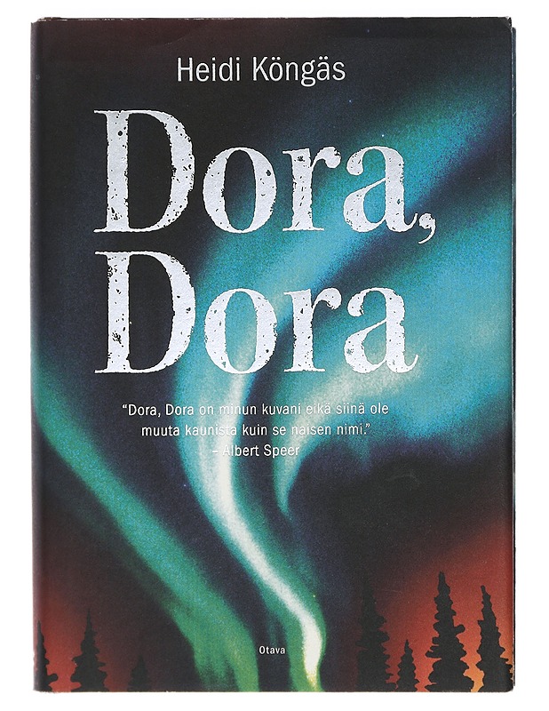 Dora, Dora - Köngäs, Heidi - Romaanit ja novellit - 10105416014 - 0