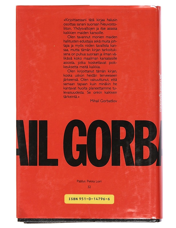 Perestroika ja uusi ajattelu ; mitä toivomme maallemme ja koko maailmalle - Gorbatsov, Mihail - Historiakirjat - 10105416026 - 1