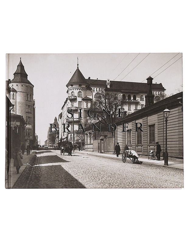 Signe Brander 1869-1942 : Helsingin valokuvaaja - Jan Alanco - Historiakirjat - 10105416034 - 0