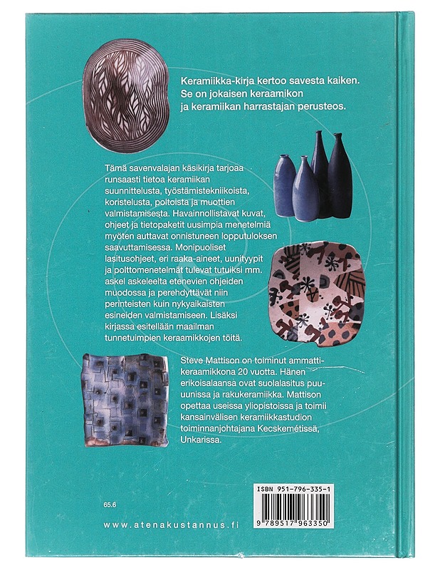 Keramiikka : materiaalit, tekniikat, työvälineet - Mattison, Steve - Tietokirjat ja oppaat - 10105416064 - 1