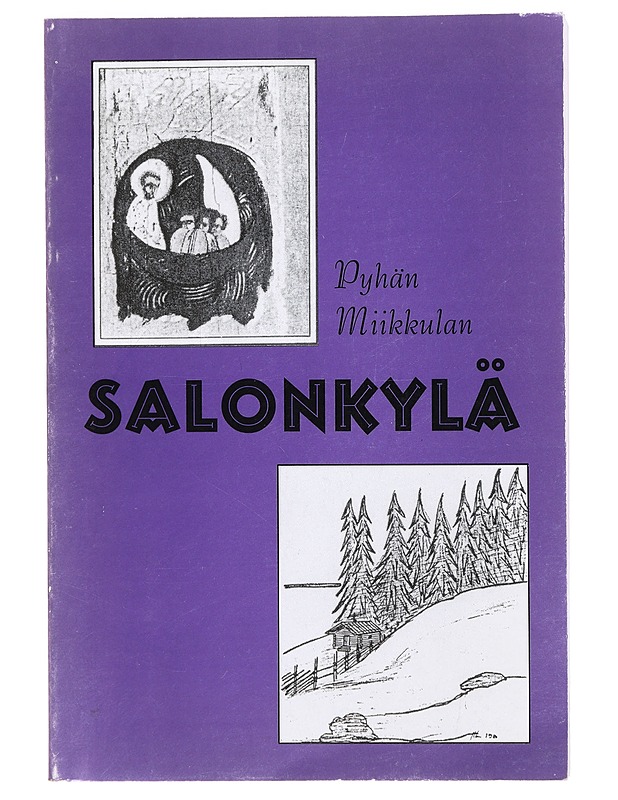 Pyhän Miikkulan Salonkylä - Elämäkerrat ja muistelmat - 10105416076 - 0
