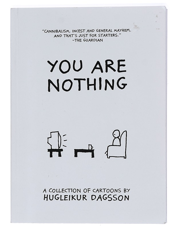 You are Nothing : Acollection of Cartoons by Hugleikur Dagsson - Sarjakuvat - 10105416077 - 0