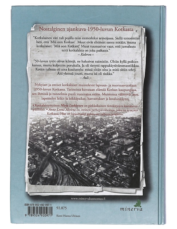 Miä oon Kotkast / muistoja 50-luvun Kotkasta - Alivirta, Anna-Leena - Elämäkerrat ja muistelmat - 10105416086 - 1