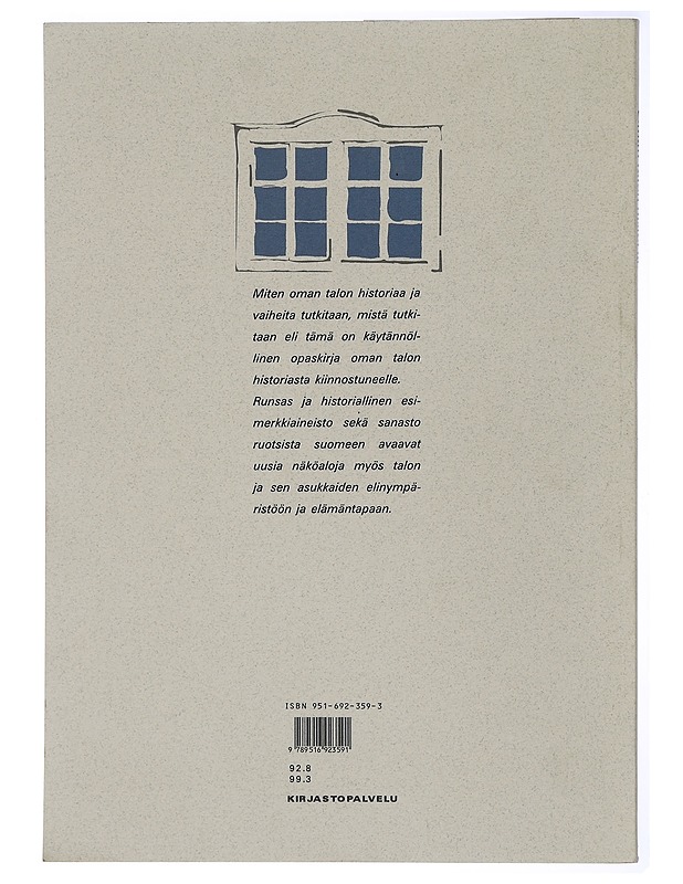 Oman talon historia : opaskirja talojen historian tutkijalle - Kankaanpää, Matti J. - Elämäkerrat ja muistelmat - 10105416093 - 1