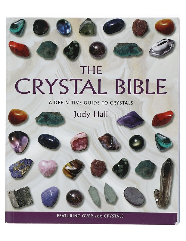 The Crystal Bible : a Definitive Guide to Crystals - Judy Hall - Tietokirjat ja oppaat - 10105416137 - 0