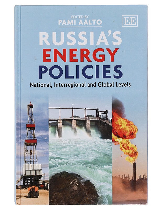 Russia's Energy Policies - Aalto, Pami - Tietokirjat ja oppaat - 10105416167 - 0