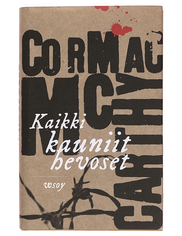 Kaikki kauniit hevoset - McCarthy, Cormac - Romaanit ja novellit - 10105416166 - 0