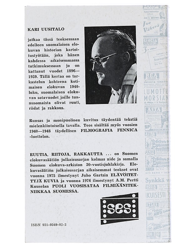 Ruutia, riitoja, rakkautta : suomalaisen elokuvan sotavuodet 1940-1948 - Kari Uusitalo - Historiakirjat - 10105416204 - 1