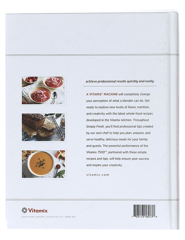 Vitamix, SimplyFresh, whole-food recipes for your Vitamix 7500 - Vita-Mix Corporation - Ruokakirjat - 10105416237 - 1