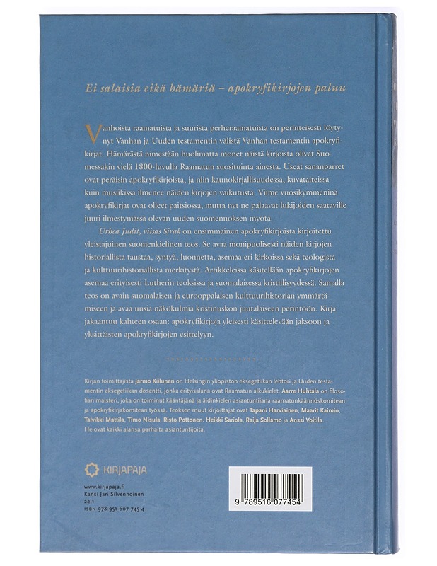 Urhea Judit, viisas Sirak : johdatus Vanhan testamentin apokryfikirjoihin - Kiilunen, Jarmo - Historiakirjat - 10105416276 - 1