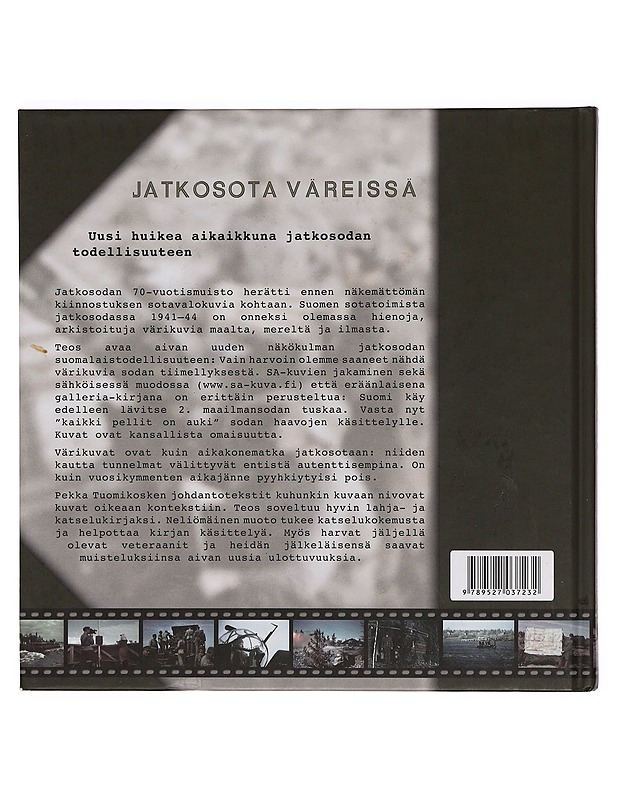 Jatkosota väreissä - Tuomikoski, Pekka - Historiakirjat - 10105416285 - 1