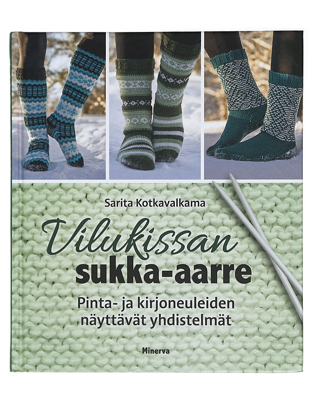 Vilukissan sukka-aarre : pinta- ja kirjoneuleiden näyttävät yhdistelmät - Kotkavalkama, Sarita - Tietokirjat ja oppaat - 10105416302 - 0