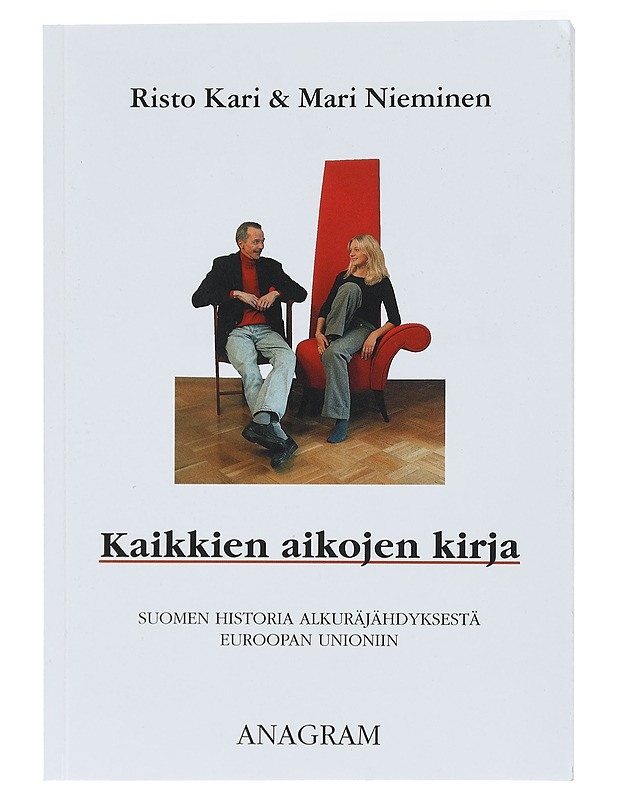 Kaikkien aikojen kirja, Suomen historia alkuräjähdyksestä Euroopan Unioniin - Risto Kari, Mari Nieminen - Tietokirjat ja oppaat - 10105416316 - 0