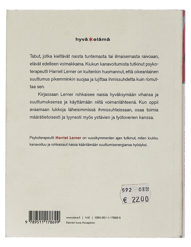 Kiukku on voimaa : opas naiselle läheisten ihmissuhteiden muuttamiseksi - Lerner, Harriet Goldhor - Tietokirjat ja oppaat - 10105416332 - 1
