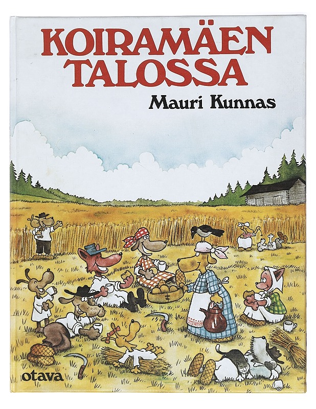 Koiramäen talossa - Kunnas, Mauri ; Kunnas, Tarja - Lastenkirjat - 10105416342 - 0