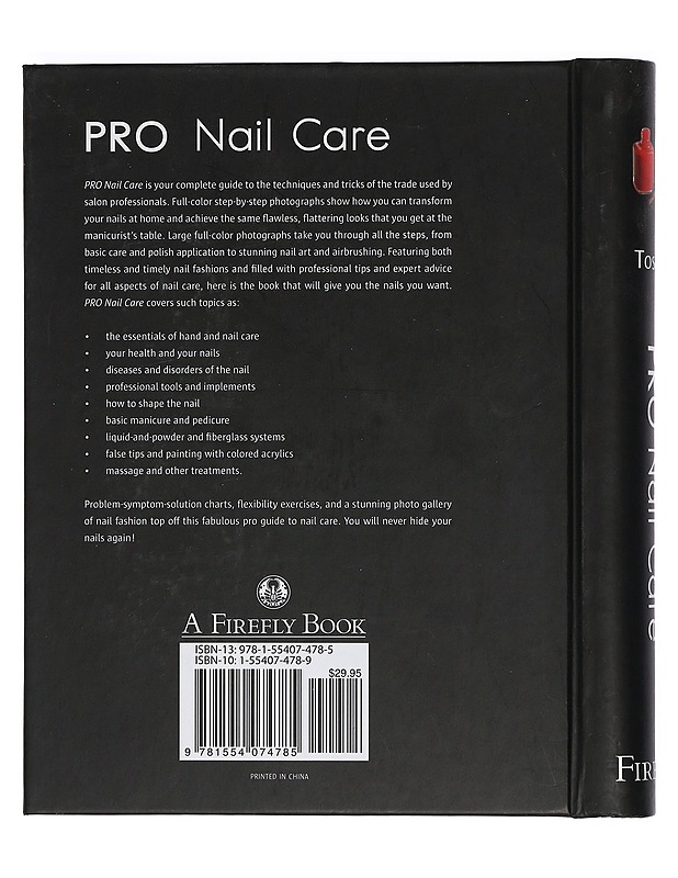 Pro Nail Care : Salon secrets of the professionals - Toselli, Leigh - Tietokirjat ja oppaat - 10105416344 - 1