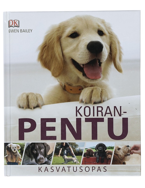 Koiranpentu : kasvatusopas - Bailey, Gwen - Tietokirjat ja oppaat - 10105416356 - 0