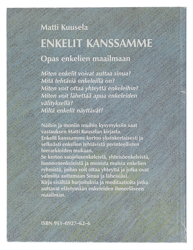 Enkelit kanssamme : opas enkelien maailmaan - Kuusela, Matti - Fantasia- ja scifi - 10105416422 - 1