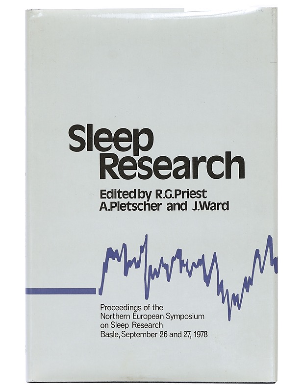 Sleep Research: Proceedings of the Northern European Symposium on Sleep Research, Turku, September 12-15, 1978 - Priest, R. G. ; Fletscher, A. ; Ward, J. - Tietokirjat ja oppaat - 10105416432 - 0