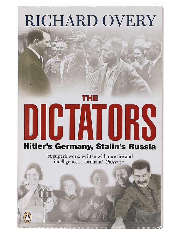 The dictators : Hitler's Germany and Stalin's Russia - Richard Overy - Historiakirjat - 10105416436 - 0
