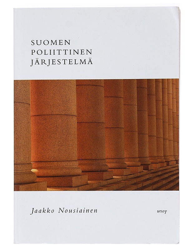Suomen poliittinen järjestelmä - Jaakko Nousiainen - Tietokirjat ja oppaat - 10105416443 - 0