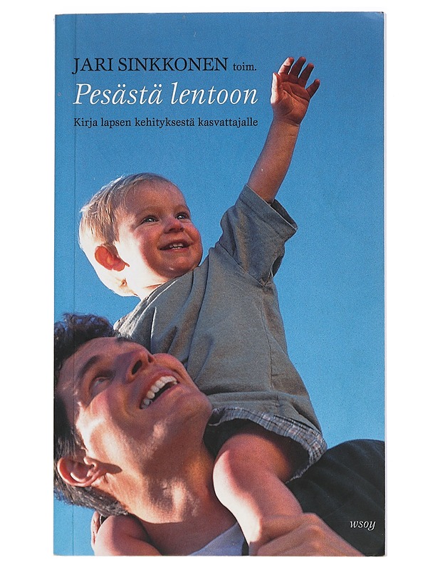 Pesästä lentoon - Sinkkonen, Jari - Tietokirjat ja oppaat - 10105416447 - 0