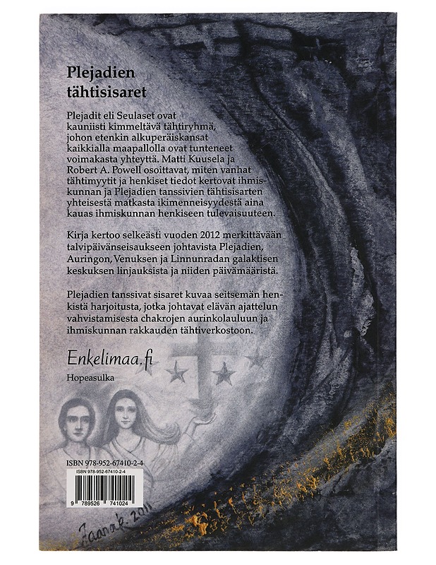 Plejadien tähtisisaret - Kuusela, Matti - Tietokirjat ja oppaat - 10105416448 - 1