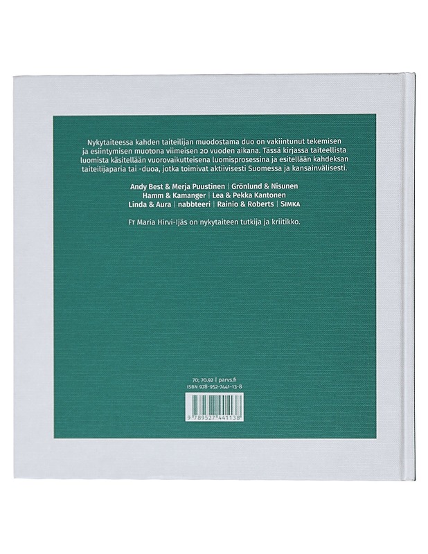 Taidetta kaksin : dialoginen luominen suomalaisessa nykytaiteessa - Maria Hirvi-Ijäs - Taide- ja kulttuurikirjat - 10105416514 - 1