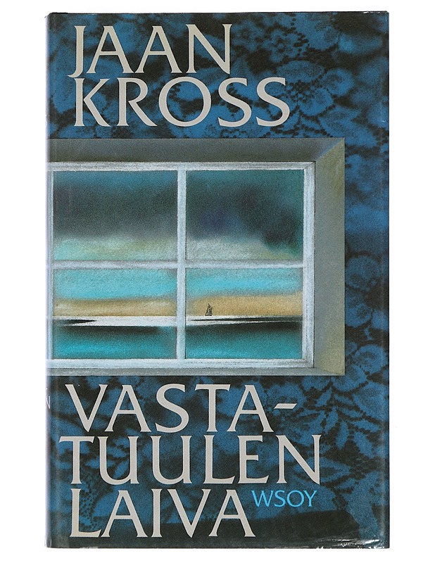 Vastatuulen laiva - Kross, Jaan - Historiakirjat - 10105416527 - 0