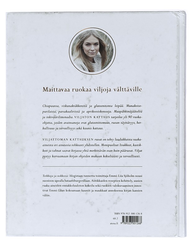 Viljaton kattaus : upeita makuja gluteenittomista raaka-aineista - Emmi-Liia Sjöholm - Ruokakirjat - 10105416524 - 1