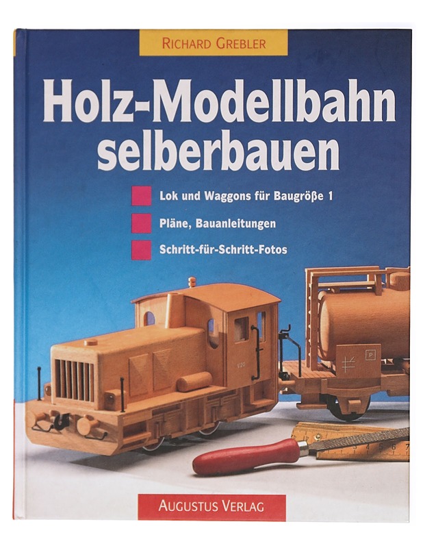 Holz-Modellbahn selberbauen - Grebler, Richard - Tietokirjat ja oppaat - 10105416540 - 0