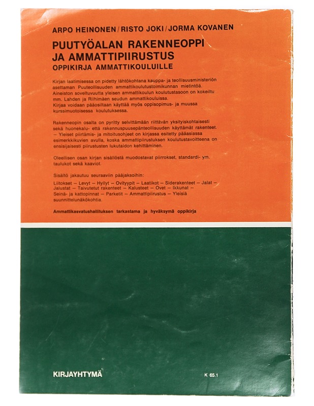 Puutyöalan rakenneoppi ja ammattipiirustus - Heinonen, Arpo ; Joki, Risto ; Kovanen, Jorma - Harrastekirjat - 10105416555 - 1