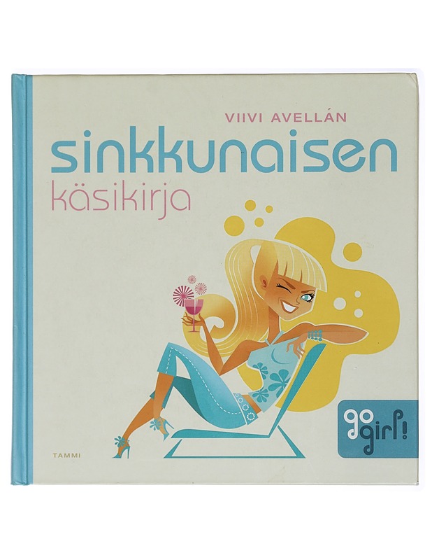 Sinkkunaisen käsikirja - Viivi Avellán - Tietokirjat - 10105416556 - 0
