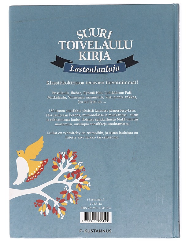 Suuri toivelaulukirja: Lastenlauluja - Kari, Virpi ; Leskelä, Ari ; Soikkeli, Saara - Lastenkirjat - 10105416584 - 1